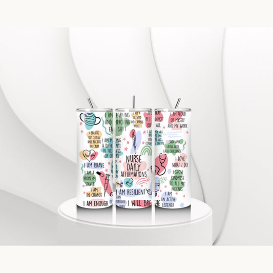 Nurse Daily Affirmation Tumbler – 20oz Stainless Steel