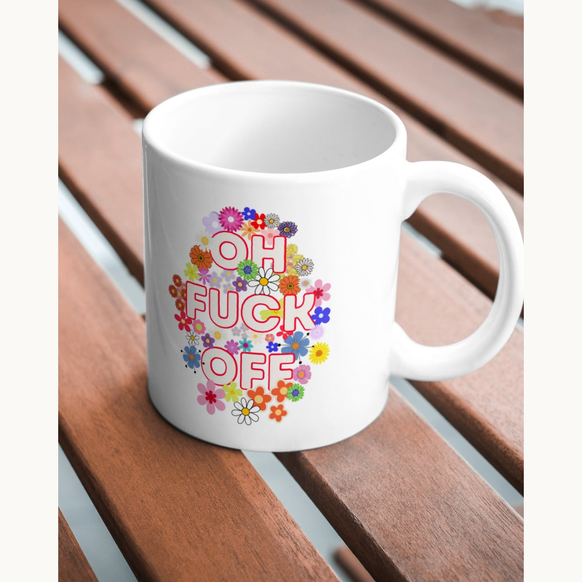 Oh F*ck Off – Floral Rude Mug,